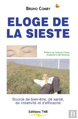 Bertrand.pt - Éloge De La Sieste ; Source De Bien-Être, De Santé, De Créativité Et D'Efficacité