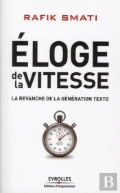 Eloge De La Vitesse. La Revanche De La Generation Texto
