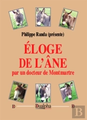 Éloge De L'Âne Par Un Docteur De Montmartre