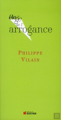 Bertrand.pt - Eloge De : L'Arrogance