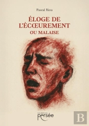 Eloge De L'Écoeurement Ou Malaise