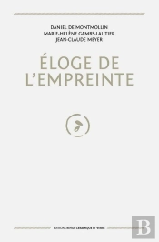 Eloge De L'Empreinte