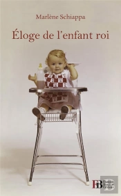 Éloge De L'Enfant Roi