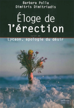 Bertrand.pt - Éloge De L'Érection ; Lycaon, Apologie Du Désir