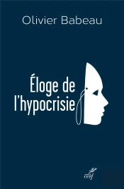 Éloge De L'Hypocrisie