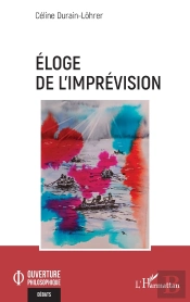 Éloge De L'Imprévision