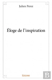 Eloge De L'Inspiration