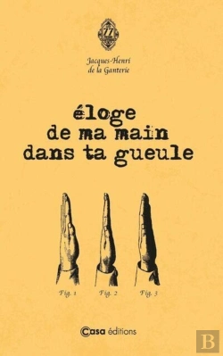 Bertrand.pt - Éloge De Ma Main Dans Ta Gueule