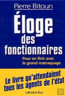 Bertrand.pt - Éloge Des Fonctionnaires ; Pour En Finir Avec Le Grand Matraquage