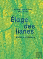 Éloge Des Lianes : Un Monde Méconnu