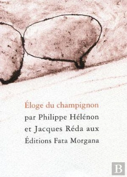 Bertrand.pt - Eloge Du Champignon