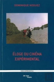Éloge Du Cinéma Expérimental