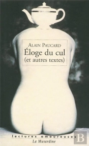 Éloge Du Cul Et Autres Textes