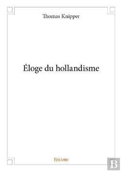 Bertrand.pt - Eloge Du Hollandisme