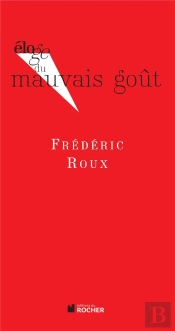 Eloge Du Mauvais Gout