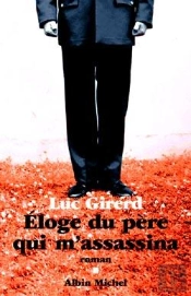 Éloge Du Père Qui M'Assassina