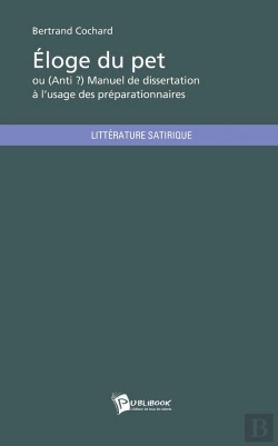 Bertrand.pt - Éloge Du Pet : Ou (Anti ?) Manuel De Dissertation À L'Usage Des Préparationnaires
