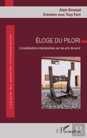Éloge Du Pilori Considérations Intempestives Sur Les Arts De Punir