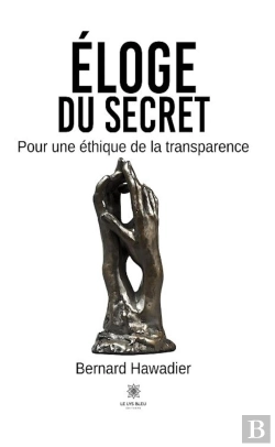 Bertrand.pt - Eloge Du Secret - Pour Une Ethique De La Transparence