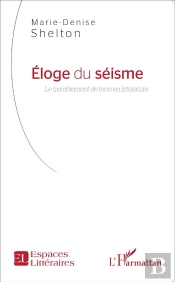 Éloge Du Séisme ; Le Tremblement De Terre En Littérature