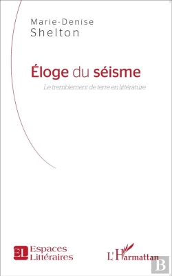Bertrand.pt - Éloge Du Séisme ; Le Tremblement De Terre En Littérature