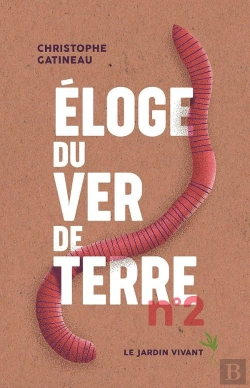 Bertrand.pt - Eloge Du Ver De Terre N°2