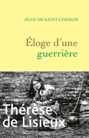 Eloge D'Une Guerriere - Therese De Lisieux