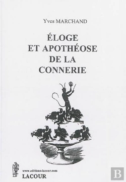 Bertrand.pt - Éloge Et Apothéose De La Connerie