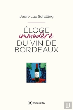 Bertrand.pt - Éloge Immodéré Du Vin De Bordeaux