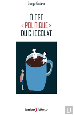 Bertrand.pt - Éloge (Politique) Du Chocolat