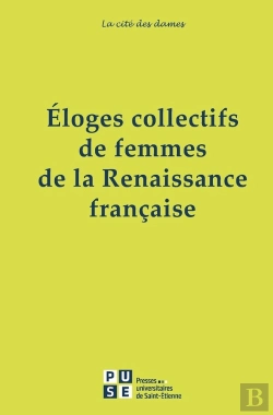 Bertrand.pt - Éloges Collectifs De Femmes De La Renaissance Française