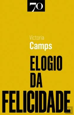 Bertrand.pt - Elogio da Felicidade
