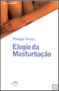 Bertrand.pt - Elogio da Masturbação