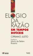 Elogio da Razão em Tempos Difíceis