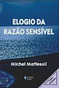 Elogio da Razão Sensível
