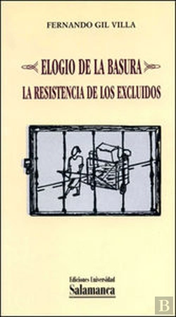 Bertrand.pt - Elogio De La Basura. La Resistencia De Los Excluidos