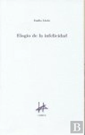 Elogio De La Infelicidad