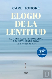 Elogio De La Lentitud (Edicion 20º Aniversario)