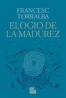Elogio De La Madurez