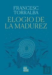 Elogio De La Madurez