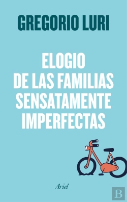 Bertrand.pt - Elogio De Las Familias Sensatamente Imperfectas