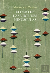 Elogio De Las Virtudes Minúsculas