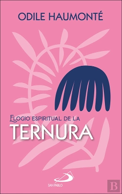Bertrand.pt - Elogio Espiritual De La Ternura