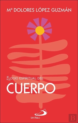 Bertrand.pt - Elogio Espiritual Del Cuerpo
