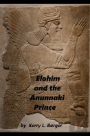 Elohim And The Anunnaki Prince