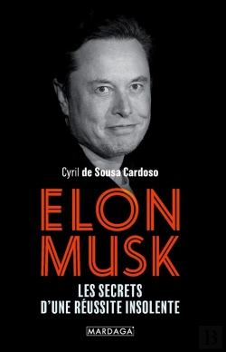 Bertrand.pt - Elon Musk : Les Secrets D'Une Réussite Insolente