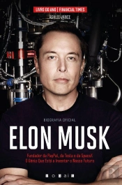 Elon Musk: O Génio Que Está A Inventar O Nosso Futuro