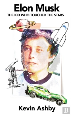 Bertrand.pt - Elon Musk The Kid Who Touched The Stars