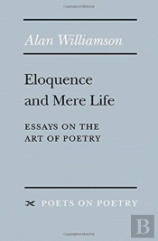 Eloquence And Mere Life