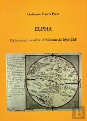 Elpha. Ocho Estudios Sobre El 'Cantar Del Myo Cid'